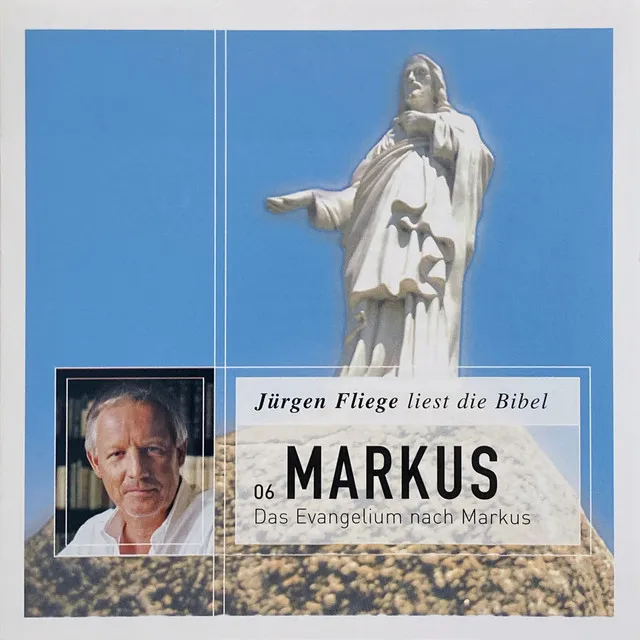 Das Evangelium nach Markus (Die Bibel - Neues Testament, Band 6)