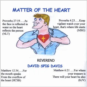 Matter of the Heart by Rev Spig Davis