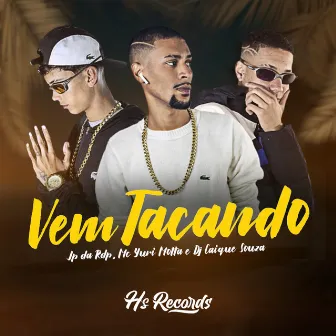 Vem Tacando by JP DA RDP