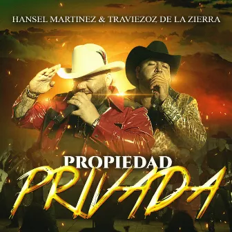 Propiedad Privada by Hansel Martínez