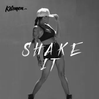 Shake It by Karmen