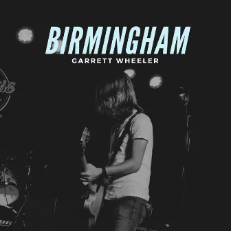 Birmingham by Garrett Wheeler