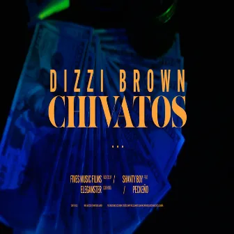 Chivatos by Dizzi Brown