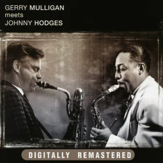 Gerry Mulligan meets Johnny Hodges by Gerry Mulligan & Johnny Hodges