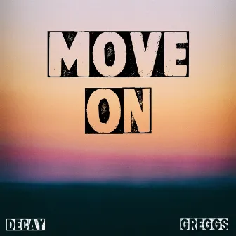 Move On by Greggs