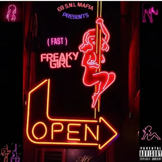 Freaky Girl (FAST)mix by EB SNL Mafia