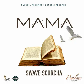 Mama by Swave Scorcha