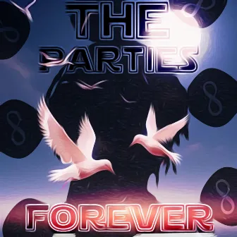 The Parties Forever by Roto