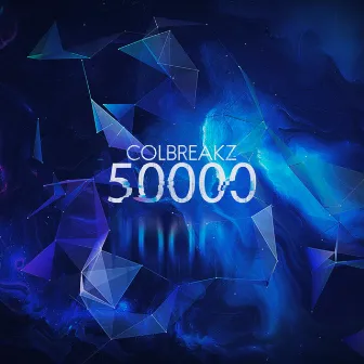 50.000 by ColBreakz