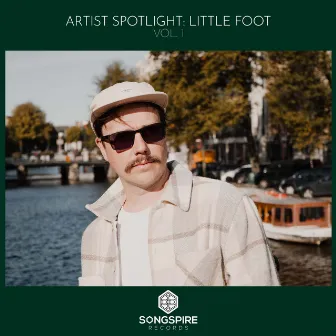 Songspire Artist Spotlight Vol. 1 (Little Foot) by Little Foot