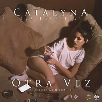 Otra Vez by Catalyna