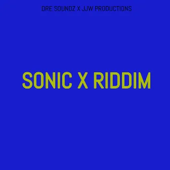 Sonic X Riddim by Epsilon