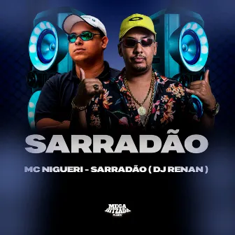 Sarradão by MC Nigueri