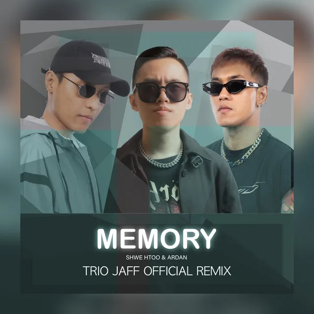 Memory - Trio Jaff Remix