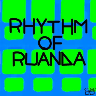 Rhythm Of Ruanda by Black Savana