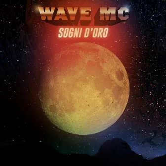 Sogni D'oro by Wave Mc