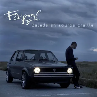 Balade en sourde oreille by Fayçal