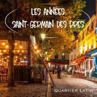 Les années saint-germain des près by Quartier Latin