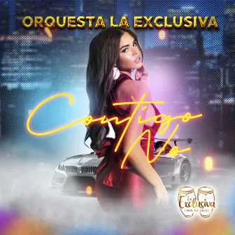 Contigo No by Orquesta la Exclusiva