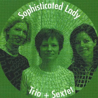 Trio + Sextet by Sophisticated Ladies