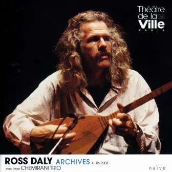 Ross Daly - Archives 11.06.2003 (Collection Théâtre de la Ville) [Live] by Ross Daly