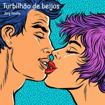 Turbilhão de beijos by Ernesto Nazareth