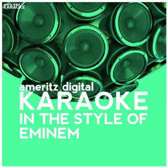 Karaoke - In the Style of Eminem by Ameritz Digital Karaoke