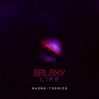 Galaxy Life by DJ Lord Ron