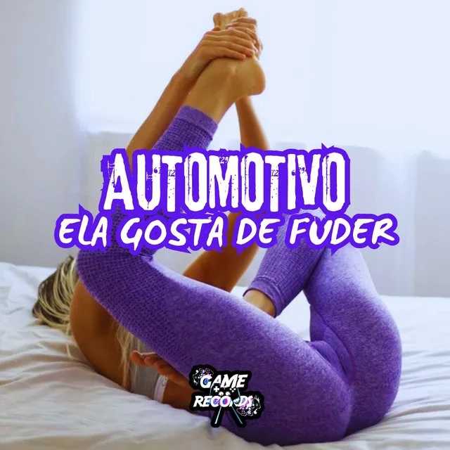 Automotivo Ela Gosta de Fuder