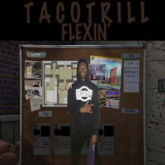 Flexin' by Taco Trill