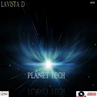 Planet Tech by Lavista D