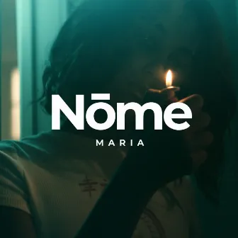 Maria by Nome