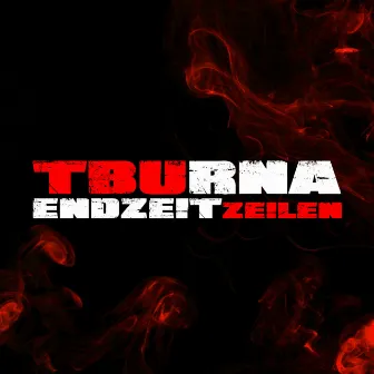 Endzeitzeilen by TBURNA