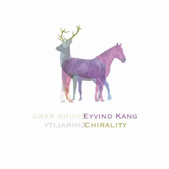 Chirality by Eyvind Kang