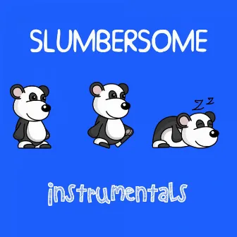 Slumbersome Instrumentals by Nursery Lullabyes