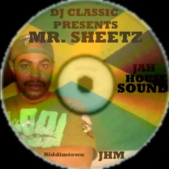 Jah House Sound by Mr. Sheetz