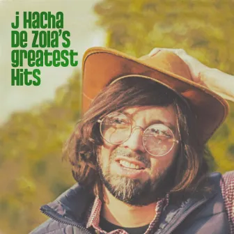 J Hacha De Zola's Greatest Hits by J Hacha De Zola