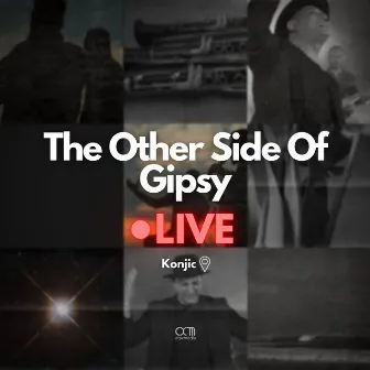 The Other Side of Gipsy (Live) by Ivan Kurtic