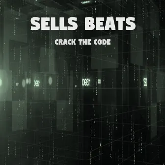 Crack the Code by Sells Beats