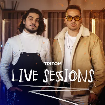 Live Sessions by Tritom