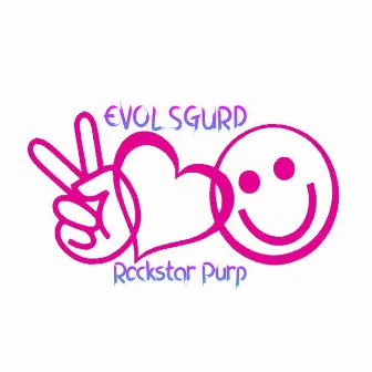 EVOL SGURD by Rockstar Purp