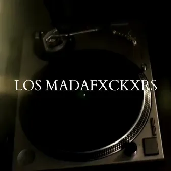 Los Madafxckxrs by OG J (Wolfgang)