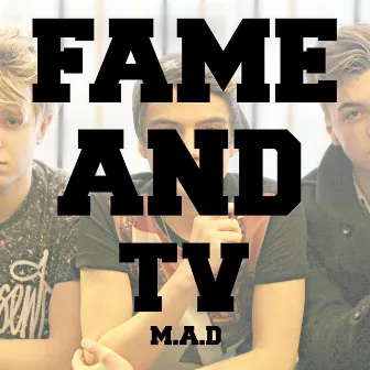 Fame & TV (Piano Version) by M.a.d.