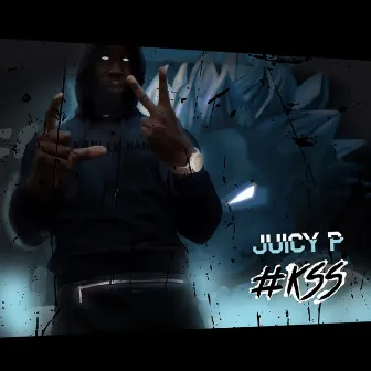 KSS by Juicy P