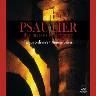 Psautier des messes de semaine: Temps ordinaire, années paires by Ensemble Vocal Hilarium