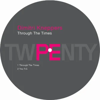 Through The Times by Dimitri Kneppers