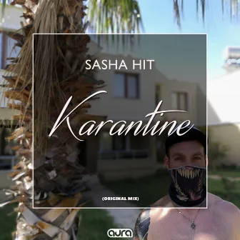 Karantine by Sasha HiT