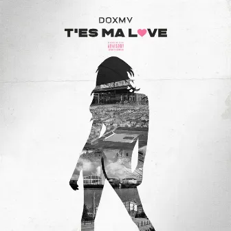 T'es ma love by Doxmv