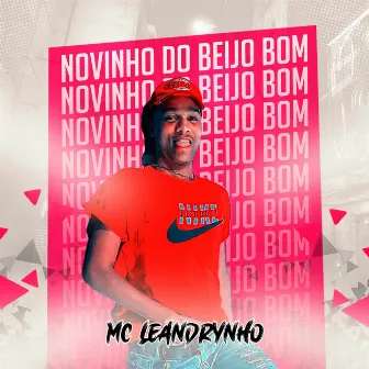 Novinho do Beijo Bom by MC Leandrynho