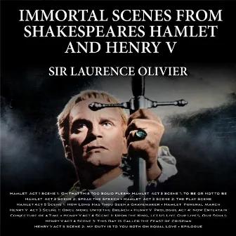 Immortal Scenes from Shakespeares Hamlet and Henry V by Shakespeare